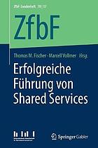 Erfolgreiche Führung von Shared Services.