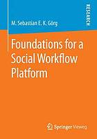 Foundations for a social workflow platform