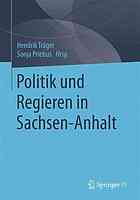 Politik und Regieren in Sachsen-Anhalt