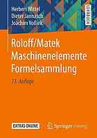 Maschinenelemente Normung, Berechnung, Gestaltung [...] Formelsammlung  / Herbert Wittel, Dieter Jannasch, Joachim Voßiek