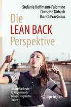 Die Lean back Perspektive Leadership heute - 42 inspirierende Wege erfolgreicher Frauen