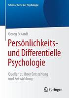 Persönlichkeits- und Differentielle Psychologie: Quellen zu ihrer Entstehung und Entwicklung.