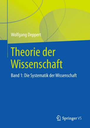 Theorie der Wissenschaft: Band 1: Die Systematik der Wissenschaft