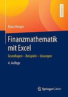 Finanzmathematik mit Excel Grundlagen - Beispiele - Lösungen