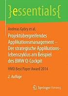 Projektübergreifendes Applikationsmanagement - der strategische Applikationslebenszyklus am Beispiel des BMW Q-Cockpit HMD Best Paper Award 2014