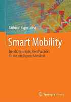 Smart Mobility : Trends, Konzepte, Best Practices für die intelligente Mobilität