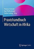Praxishandbuch Wirtschaft in Afrika.