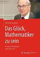 Das Glück, Mathematiker zu sein Friedrich Hirzebruch und seine Zeit
