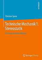 Technische Mechanik 1. Stereostatik Ein etwas anderes Lehrbuch