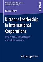 Distance leadership in international corporations : why organizations struggle when distances grow