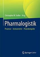 Pharmalogistik Prozesse - Instrumente - Praxisbeispiele