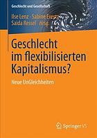 Geschlecht im flexibilisierten Kapitalismus? : neue UnGleichheiten.