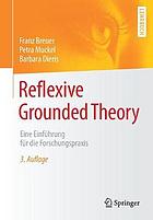 Reflexive Grounded Theory eine Einführung für die Forschungspraxis
