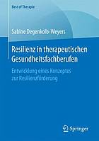 Resilienz n therapeutischen Gesundheitsfachberufen