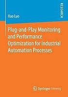 Plug-and-play monitoring and performance optimization for industrial automation processes