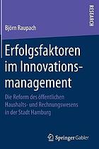 Erfolgsfaktoren im Innovationsmanagement die Reform des öffentlichen Haushalts- und Rechnungswesens in der Stadt Hamburg