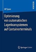Optimierung von automatischen Lagerkransystemen auf Containerterminals