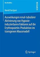 Auswirkungen renal-tubulärer Aktivierung von Hypoxie-induzierbaren Faktoren auf die Erythropoietin-Produktion im transgenen Mausmodell