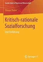 Kritisch-rationale Sozialforschung : eine Einführung