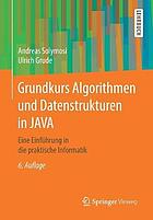 GRUNDKURS ALGORITHMEN UND DATENSTRUKTUREN IN JAVA : eine einfhrung in die praktische informatik.