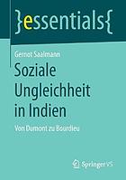 Soziale Ungleichheit in Indien : Von Dumont zu Bourdieu.