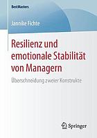 Resilienz und emotionale Stabilität von Managern Überschneidung zweier Konstrukte