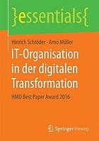 IT-Organisation in der digitalen Transformation : HMD Best Paper Award 2016