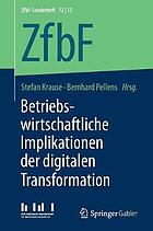 Betriebswirtschaftliche Implikationen der digitalen Transformation 75 Jahre Arbeitskreise der Schmalenbach-Gesellschaft für Betriebswirtschaft e.V.