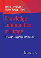 Knowledge communities in Europe exchange, integration and its limits