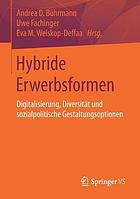 Hybride Erwerbsformen : Digitalisierung, Diversität und sozialpolitische Gestaltungsoptionen