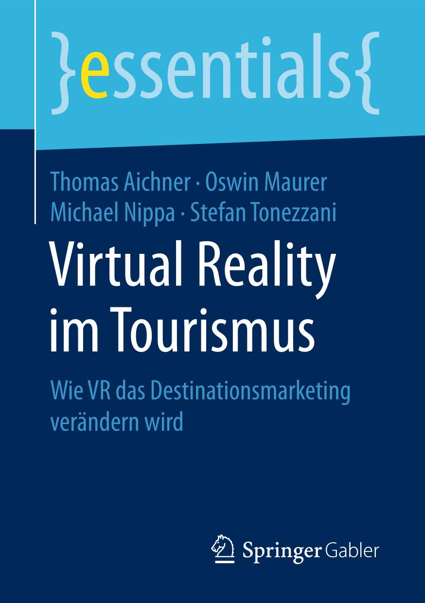 Virtual Reality im Tourismus : Wie VR das Destinationsmarketing verändern wird