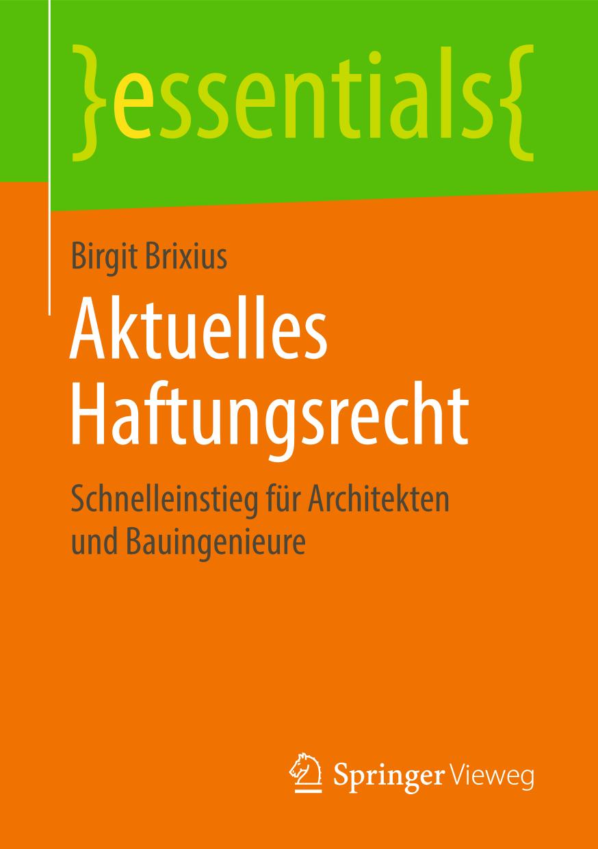 Aktuelles Haftungsrecht : Schnelleinstieg Für Architekten und Bauingenieure.