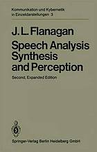 Speech analysis; synthesis and perception