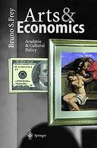 Arts & economics : analysis & cultural policy