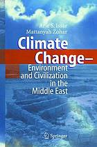 Climate Change - Environment and Civilization in the Middle East