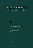 Gmelin handbook of inorganic chemistry, Si Silicon. Supplement Volume B3, System number 15