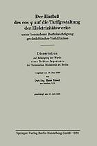 <div class=vernacular lang="ger">Der Einfluß des cos φ auf die Tarifgestaltung der Elektrizitätswerke unter besonderer Berücksichtigung großstädtischer Verhältnisse</div>