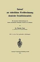 Entwurf zur einheitlichen Werthbestimmung chemischer Desinfektionsmittel : Mit besonderer Berücksichtigung der neueren physikalisch-chemischen Theorien der Lösungen