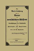 Eine Untersuchung über die Natur des menschlichen Wissens mit Berücksichtigung des Verhältnisses der Philosophie zum Empirismus