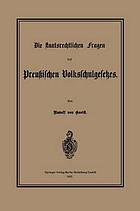 Die Staatsrechtlichen Fragen des preussischen Volksschulgesetzes