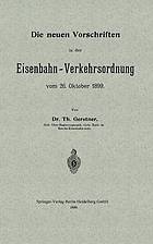 Die neuen Vorschriften in der Eisenbahn-Verkehrsordnung vom 26. Oktober 1899