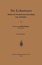 Die Lohnsteuer Theorie und Technik beim Steuerabzug vom Arbeitslohn