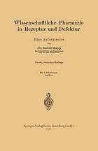 Wissenschaftliche Pharmazie in Rezeptur und Defektur : Eine Aufsatzreihe