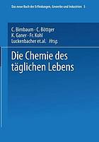 Die Chemie des täglichen Lebens