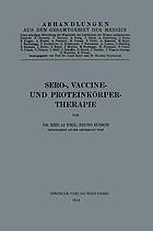 Sero-, Vaccine- und Proteinkörper-Therapie