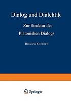 Dialog und Dialektik Zur Struktur des Platonischen Dialogs