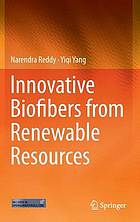Innovative biofibers from renewable resources