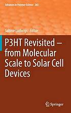 P3HT revisited : from molecular scale to solar cell devices