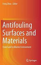 Antifouling surfaces and materials from land to marine environment