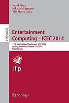 Entertainment computing 13th international conference ; proceedings